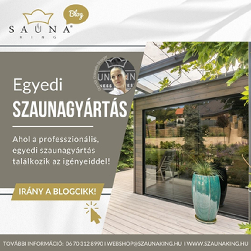 SAUNA KING – Ahol a professzionális, egyedi szaunagyártás találkozik az igényeiddel!