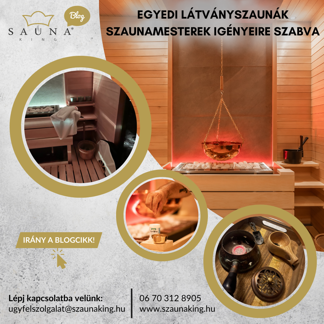 Egyedi látványszaunák szaunamesterek igényeire szabva